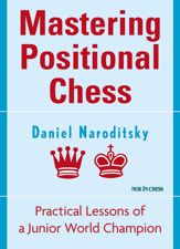 Mastering Positional Chess - 16 Jul 2015