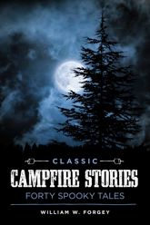 Classic Campfire Stories - 1 Aug 2017