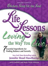 Life Lessons for Loving the Way You Live - 9 Apr 2013