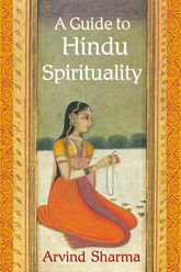 A Guide to Hindu Spirituality - 10 Jul 2006