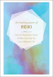 The Healing Power of Reiki - 6 Aug 2019