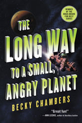 The Long Way to a Small, Angry Planet - 18 Aug 2015