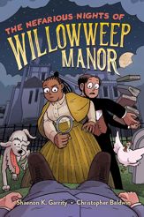 The Nefarious Nights of Willowweep Manor - 12 Aug 2025