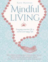 Mindful Living - 29 Jan 2019