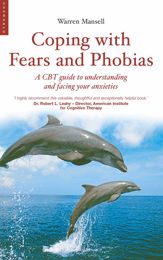 Coping with Fears and Phobias - 1 Jul 2007