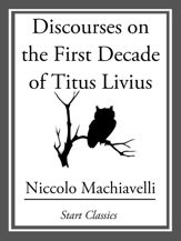Discourses on the First Decade of Titus Livius - 1 Dec 2013