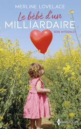 Le bébé d'un milliardaire - Série Intégrale - 1 Jan 2025