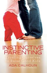 Instinctive Parenting - 16 Mar 2010