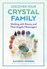 Discover Your Crystal Family - 28 Sep 2021