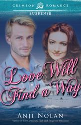 Love Will Find a Way - 13 May 2013