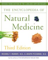 The Encyclopedia of Natural Medicine Third Edition - 17 Jul 2012