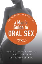 A Man's Guide to Oral Sex - 1 Sep 2012