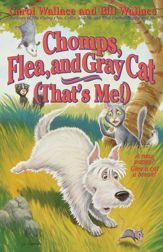 Chomps, Flea, and Gray Cat (That's Me!) - 15 Jul 2014