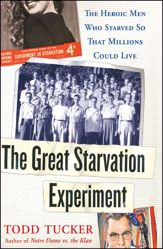 The Great Starvation Experiment - 2 May 2006