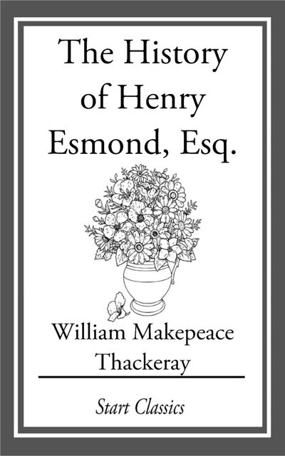 The History of Henry Esmond, Esq.