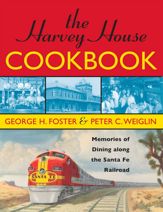The Harvey House Cookbook - 10 Mar 2006