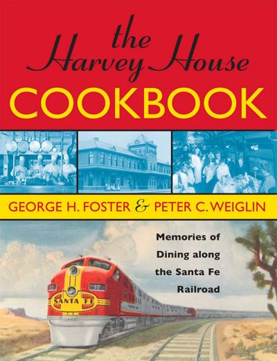 The Harvey House Cookbook