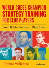 World Chess Champion Strategy Training for Club Players - 6 Sep 2023