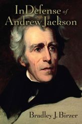 In Defense of Andrew Jackson - 11 Sep 2018