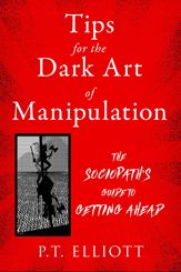 Tips for the Dark Art of Manipulation - 6 Jun 2023