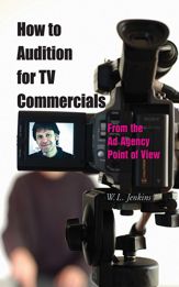 How to Audition for TV Commercials - 1 Jul 2005