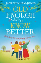 Old Enough to Know Better - 28 May 2021