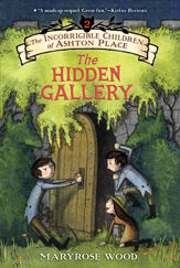 The Incorrigible Children of Ashton Place: Book II - 22 Feb 2011