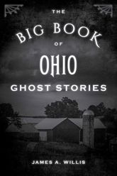The Big Book of Ohio Ghost Stories - 17 Jul 2019