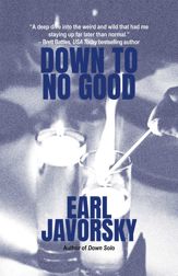 Down to No Good - 30 Oct 2017