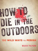 How to Die in the Outdoors - 1 Mar 2017
