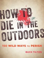 How to Die in the Outdoors - 1 Mar 2017