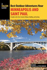 Best Outdoor Adventures Near Minneapolis and Saint Paul - 1 May 2017