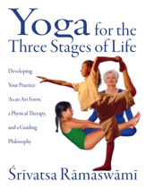 Yoga for the Three Stages of Life - 1 Jan 2001