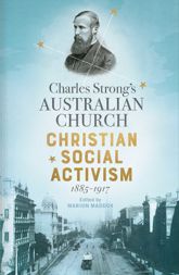 Charles Strong's Australian Church - 30 Nov 2021