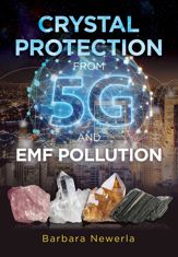 Crystal Protection from 5G and EMF Pollution - 17 Nov 2020