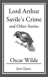 Lord Arthur Savile's Crime - 30 May 2014
