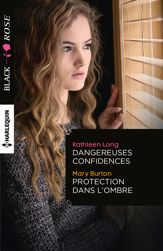 Dangereuses confidences - Protection dans l'ombre - 1 May 2016
