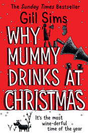 Why Mummy Drinks at Christmas - 26 Oct 2023