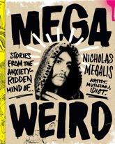 Mega Weird - 31 Mar 2015
