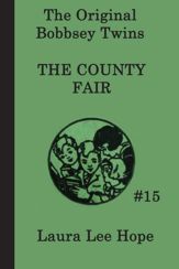 The Bobbsey Twins at the County Fair - 27 Mar 2013