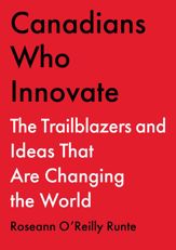 Canadians Who Innovate - 7 May 2024