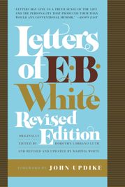 Letters of E. B. White, Revised Edition - 2 Jul 2013