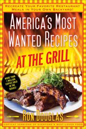 America's Most Wanted Recipes At the Grill - 6 May 2014