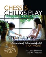 Chess is Child's Play - 5 Oct 2015