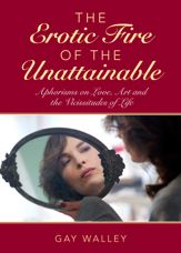 The Erotic Fire of the Unattainable - 27 Jan 2015