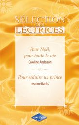Pour Noël, pour toute la vie-Pour séduire un prince - 15 Nov 2011