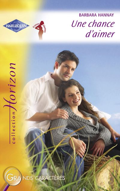Une chance d'aimer (Harlequin Horizon)