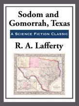Sodom and Gamorrah, Texas - 29 Apr 2013