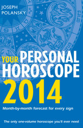 Your Personal Horoscope 2014 - 6 Jun 2013