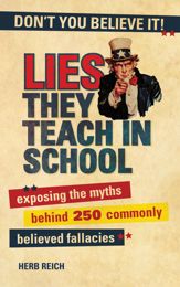 Lies They Teach in School - 1 May 2012